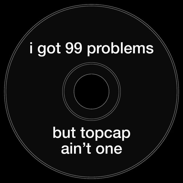Топкэп "I got 99 problems but topcap ain't one"